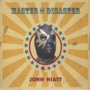 Image of Master of Disaster by John Hiatt CD Album