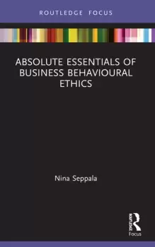 Image of Absolute Essentials of Business Behavioural Ethics
