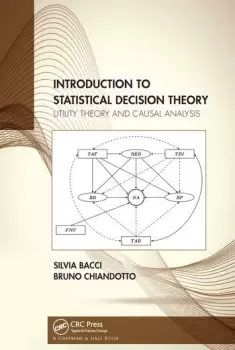 Image of Introduction to Statistical Decision Theory Utility Theory and Causal Analysis