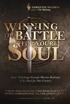 Image of Winning the Battle for Your Soul by Christine Watkins
