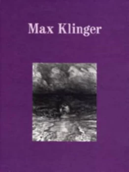 Image of Max Klinger by Max Klinger and Jonathan Watkins and Ikon Gallery Book