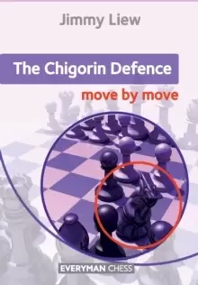 Image of The Chigorin Defence: Move by Move