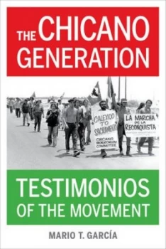 Image of The Chicano Generation by Mario T. Garca Book