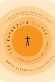 Image of The Expanding Circle : Ethics, Evolution, and Moral Progress