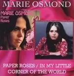 image of Marie Osmond - Paper Roses/In My Little Corner Of The World (Music CD)