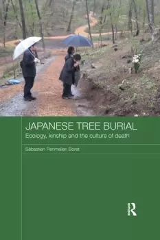 Image of Japanese Tree BurialEcology Kinship and the Culture of Death