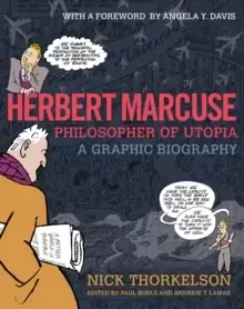 Image of Herbert Marcuse, Philosopher of Utopia : A Graphic Biography