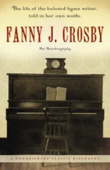 Image of Fanny J. Crosby by Fanny Crosby Hardback