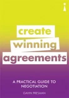 Image of A Practical Guide to Negotiation : Create Winning Agreements