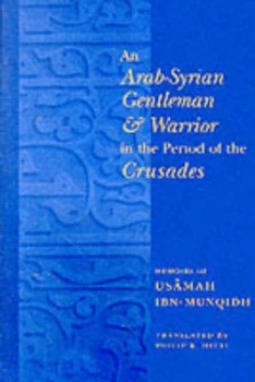 Image of An Arab-Syrian Gentleman and Warrior in the Period of the Crusades by Philip Hitti Paperback