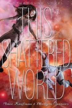 Image of This Shattered World by Amie Kaufman Hardback