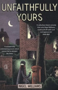 Image of Unfaithfully Yours by Nigel Williams Paperback