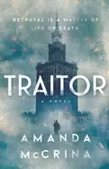 image of traitor a novel of world war ii