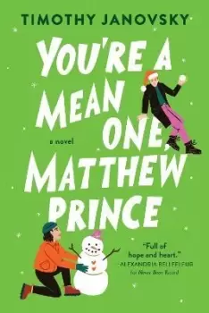 Image of You're a Mean One, Matthew Prince by Timothy Janovsky