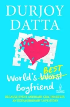 Image of Worlds worst strikethrough best boyfriend by Durjoy Datta