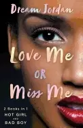 Image of love me or miss me hot girl bad boy