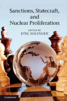 Image of Sanctions Statecraft and Nuclear Proliferation by Etel Solingen Hardback