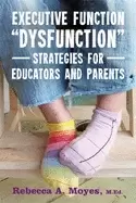 Image of executive function dysfunction strategies for educators and parents