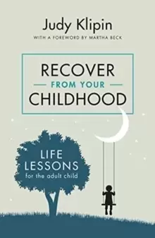 Image of Recover from your Childhood : Life Lessons for Adult Children