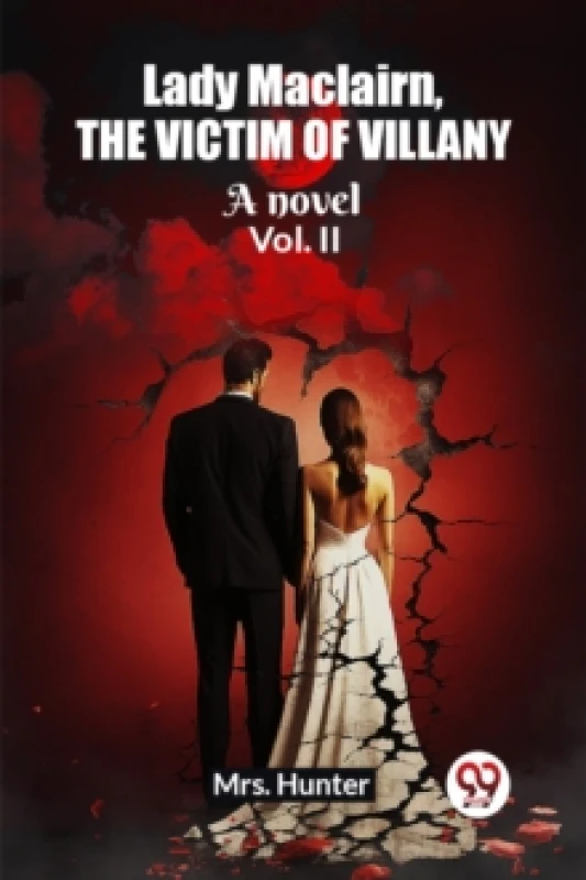 Image of Lady Maclairn, the victim of villanyA novel Vol. II (Edition2023) Paperback / softback