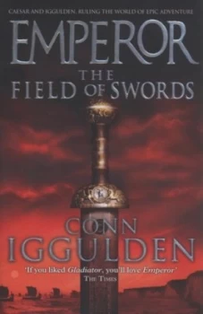 Image of The Field of Swords by Conn Iggulden Hardback