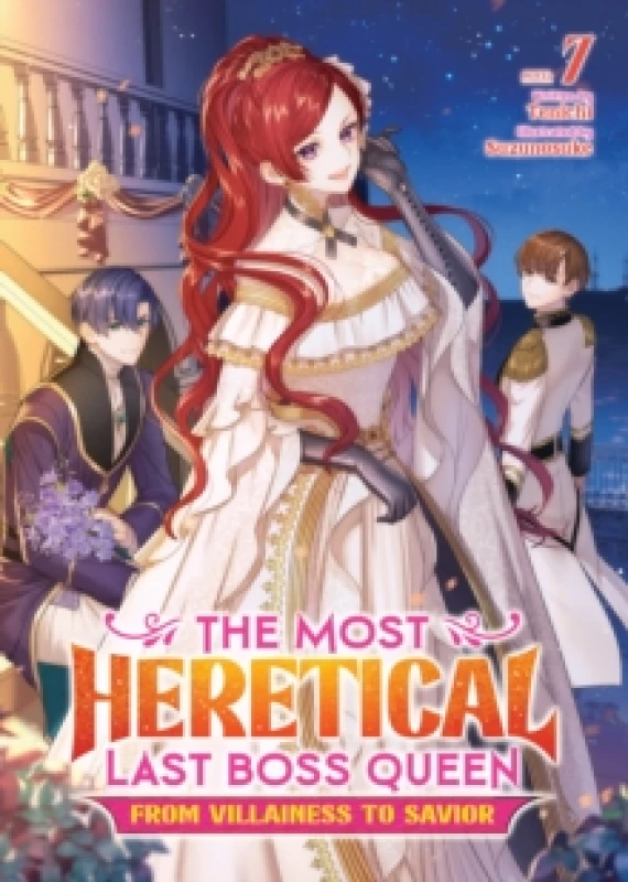 Image of The Most Heretical Last Boss Queen: From Villainess to Savior (Light Novel) Vol. 7 Paperback / softback