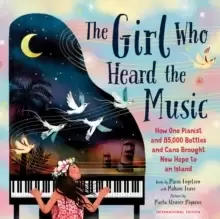Image of The Girl Who Heard the Music : Mahani Teave, The Pianist with a Dream as Big as an Island