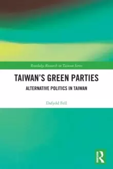 Image of Taiwans Green Parties : Alternative Politics in Taiwan