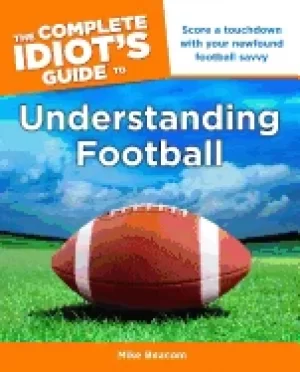 Image of complete idiots guide to understanding football