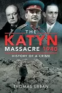 Image of katyn massacre 1940 history of a crime