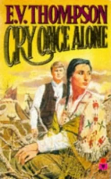Image of Cry Once Alone by E. V Thompson Paperback