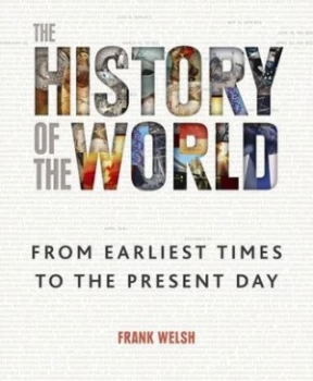 Image of The History of the World by Frank Welsh Hardback