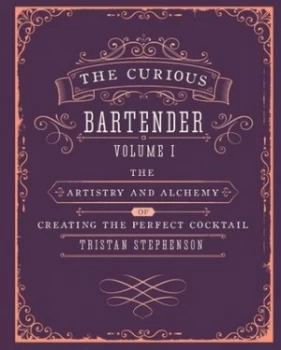 Image of The Curious Bartender by Tristan Stephenson Hardback