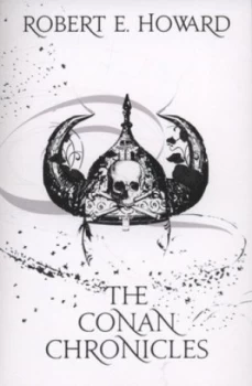 Image of The Conan Chronicles by Robert E. Howard Paperback