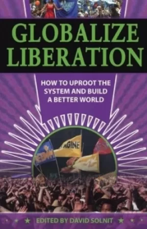 Image of Globalize liberation by David Solnit