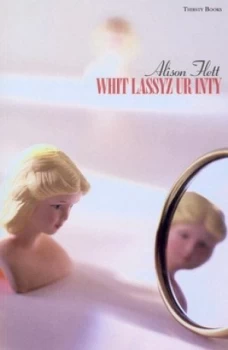 Image of Whit Lassyz Ur Inty by Alison Flett Paperback