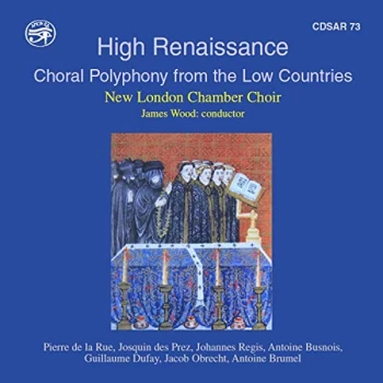 Image of New London Chamber Choir - High Renaissance: Choral Polyphony from the Low Countries CD
