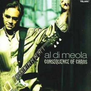 image of Consequence of Chaos by Al Di Meola CD Album