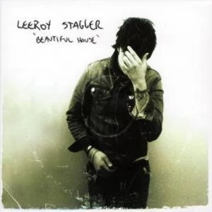 Image of Beautiful House by Leeroy Stagger CD Album