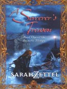 Image of A Sorcerers Treason by Sarah Zettel Book