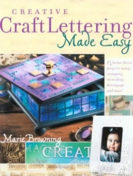 Image of Creative Craft Lettering Made Easy by Marie Browning Paperback