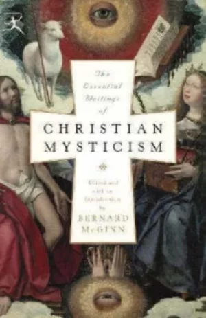 Image of The essential writings of Christian mysticism by Bernard McGinn