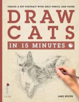Image of Draw Cats in 15 Minutes by Jake Spicer Book