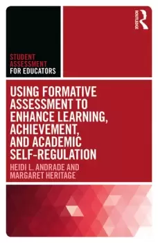 Image of Using Formative Assessment to Enhance Learning Achievement and Academic Self-Regulation
