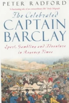 Image of The Celebrated Captain Barclay by Peter Radford Book
