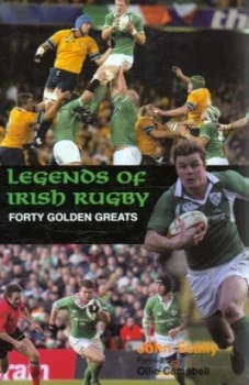 Image of Legends of Irish Rugby by John Scally Hardback