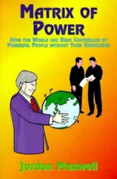 Image of Matrix of Power by Jordan Maxwell Paperback
