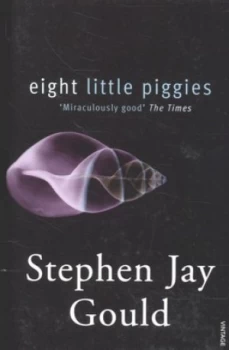 Image of Eight little piggies by Stephen Jay Gould