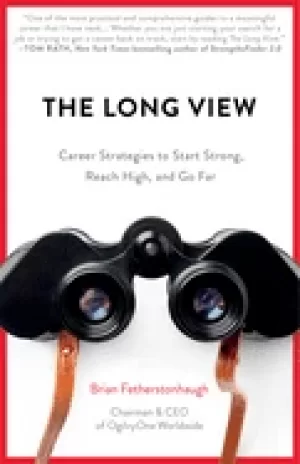 Image of long view career strategies to start strong reach high and go far