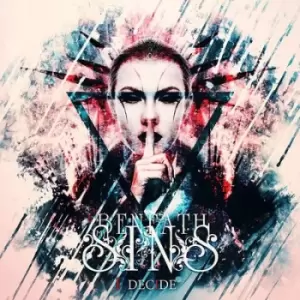 Image of I Decide by Beneath My Sins CD Album